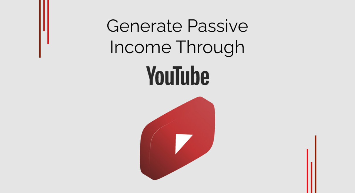 generate passive income through YouTube