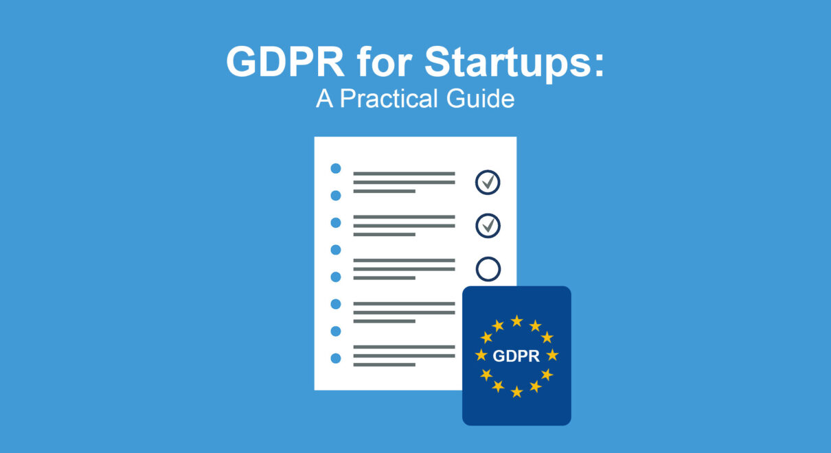 GDPR for Startups: A Practical Guide