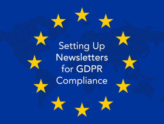 Setting Up Newsletters for GDPR Compliance