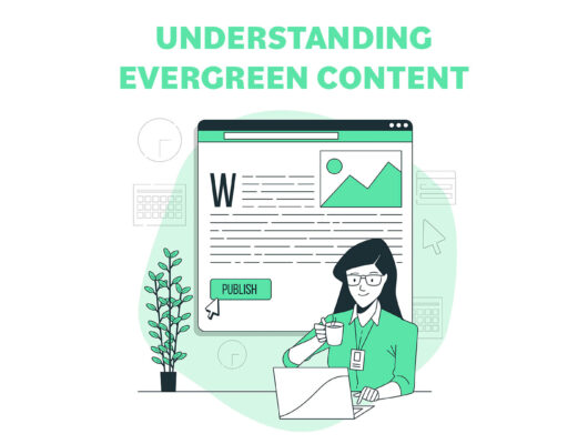 Understanding Evergreen Content