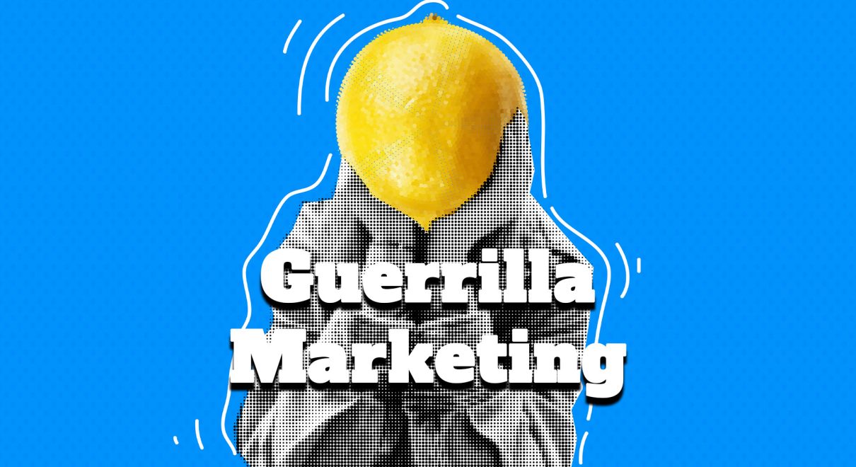 Guerrilla Marketing